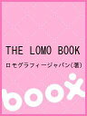 THE LOMO BOOK/ロモグラフィージャパン【2500円以上送料無料】