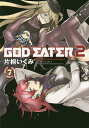 GOD EATER 2 7/片桐いくみ/バンダイナムコエンタ...