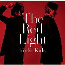 〔予約〕The Red Light(通常盤)/KinKi Kids【2500円以上送料無料】