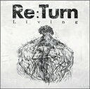 Living/Re:Turn【2500円以上送料無料】
