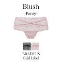 ■ブラデリスニューヨークゴールドレーベル Blush Panty(ブラッシュ ショーツ) BRADELIS Gold Label BRNY