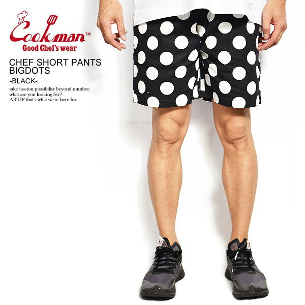 COOKMAN クックマン ショート パンツ CHEF SHORT PANTS BIGDOTS BLACK ビック ドットハーフ パンツ メンズ レディース