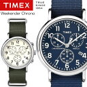 【送料無料】TIMEX Weekender Chrono ウィークエンダー クロノ 腕時計 ウォッチ メンズ 男性用 クオーツ 日常生活防水 tw2p71400 tw2p71300