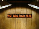 Xg[gŔ@HOT BBQ SOLD HERE@-AcAc̃o[xL[łI-