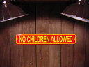 Xg[gŔ@NO CHILDREN ALLOWED@-q̓֎~-