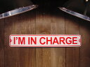 Xg[gŔ@I'M IN CHARGE@-ɑĂ܂-