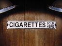 Xg[gŔ@CIGARETTES SOLD HERE@-^oRĂ܂-