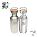 <残りわずか!>【20%OFF】Klean Kanteen クリーンカンティーンREFLECT リフレクト 532ml (18oz) 水筒 すいとう ボトル ステンレスボトル 18 gwt キャップ 広口ボトル エイアンドエフ A&F ブラッシュ ミラー カンティーンボトル おしゃれ 直飲み ステンレス