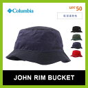 【50%OFF】コロンビア ジョンリムバケット【送料無料】Columbia 帽子 ハット アウトドア 登山 バケット 防水 紫外線対策 UPF50 JOHN RIM BUCKET メンズ レディース