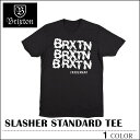 【ゆうパケット対応】 BRIXTON ブリクストン Tシャツ SLASHER ブラック トップス スケート メンズ レディース ロンハーマン フェス サーフ