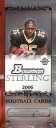 ★セール★ 【NFLカード】 NFL 2006 Bowman Sterling Box (ボックス)