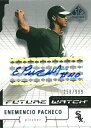 エネメンシオ・パチェコ MLBカード Enemencio Pacheco 2004 SP Authentic Future Watch Autographs 258/999
