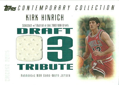 カーク ハインリック NBAカード 2003/04 Topps Contemporary Collection Draft 03 Tribute 250枚限定！（138/250） / Kirk HinrichNBAカードをお探しなら！