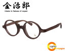 THE 291 金治郎 MK019【送料無料】ザ・フクイ キンジロウ【度なしブルーライトカットレンズ無料】【度付ブルーライトカットレンズ半額】【丸メガネ】