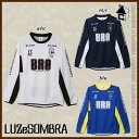【SALE31%OFF】LUZ e SOMBRA/LUZeSOMBRA【ルースイソンブラ】LUZ TOP TEAM PRA-SHIRT〈セール サッカー フットサル〉L1511101
