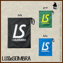 LUZ e SOMBRA/LUZeSOMBRA【ルースイソンブラ】STANDARD SHOES CASE〈サッカー フットサル スタンダード シューズケース 小物入れ〉S1614706