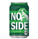 NO SIDE (m[TCh)@IPA@iʁj@6.0@350ml@Wtr[@{@