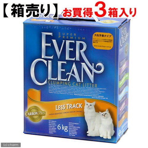 ☆《お一人様1点限り》【箱売り】エバークリーン　大粒・芳香タイプ　6．00kg　お買得3箱《同梱不可》【関東当日便】抜群の消臭力！世界中の愛猫家が使用！