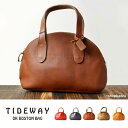 【再入荷】ボストンバッグ レディース 姫路レザーで作られたシンプルなミニボストン TIDEWAY タイドウェイ 【人気ブランドのボストンバック】【T1616】【送料込み 日本製 本革 レザー 革 皮 鞄 ラウンド トートバッグ】【smtb-k 女性用 母の日】