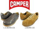 ヌr[̂񑩂őIyyVz@CAMPER@Jy[yXSi!!z@CAMPER@PEROTAS@ARIEL@D.BROWN-014/BROWN-183@16002-014/16002-183@Jy[