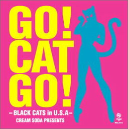 【中古】GO! CAT GO! -BLACK CATS in U.S.A- CREAM SODA PRESENTS (DVD付)