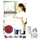 【中古】 Shiori’sおうちごはん ひとり暮らしを楽しむ...