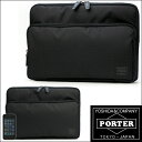 吉田カバン ポーター PORTER ディル・PCケースM【PCケース ビジネス】(メンズ 男性 ブランド 50代 おしゃれ 旦那 poter プレゼント 吉田かばん クールキャット ビジネス ノートpc パソコン パソコンケース 彼氏 ポータ デザイン 就職祝い 父の日)10P03Dec16
