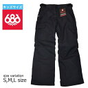686 ロクハチロク 18-19 NEW モデル パンツ K...