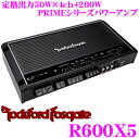 RockfordFosgate ロックフォード PRIME R600X5 定格出力50W×4ch+200Wパワーアンプ 【ハイレベルインプット対応】