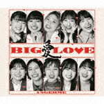 <strong>アンジュルム</strong>／BIG　LOVE (初回生産限定盤B/2CD+Blu-ray)[HKCN-50753]【発売日】2023/3/22【CD】