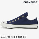  [  SALE Ro[X CONVERSE ʔ ALL STAR 100 G SLIP OX I[X^[ 100 G Xbv OX fB[X C V[Y Xj[J[ [Jbg I[X^[ `bNeC[ Xb| x[W XbvI  JWA Xg[g 31300030 H~