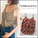 TODAYFUL トゥデイフル LIFE's ライフズ 通販 Vneck Flower Camisole Vネックフラワーキャミソール レディース トップス キャミソール キャミ 花柄 フラワー Vネック 吉田怜香 11720440