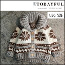TODAYFUL トゥデイフル LIFE's ライフズ 通販 10月下旬予約 Kids Cowichan Knit キッズカウチンニット 110cm 子供 キッズ ニットアウター カーデ ジャケット 羽織 アウター おそろい 親子 吉田怜香 11520203 11720202 31720501