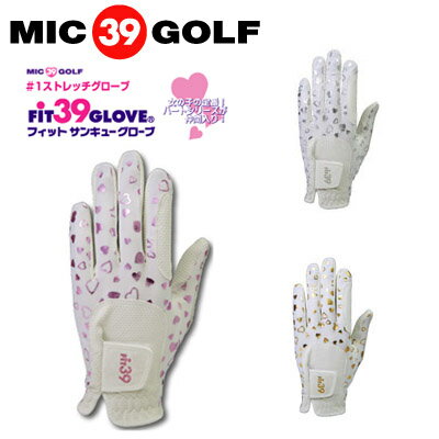 【送料無料】MIC39GOLF/ミックゴルフ FIT39heart ハート ゴルフグローブ...:dreamgolf:10003118