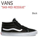 Á÷ÎÁ̵ÎÁ ¥Ð¥ó¥º ¥¹¥Ë¡¼¥«¡¼ VANS ¥á¥ó¥º ¥ì¥Ç¥£¡¼¥¹ SK8-MID REISSUE ¥¹¥±¡¼¥È¥ß¥Ã¥É ¥ê¥·¥å¡¼ Black White ¥Ö¥é¥Ã¥¯ ¥Û¥ï¥¤¥È VN0A391F6BT ¥·¥å¡¼¥º