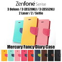 Zenfone 3 Deluxe Zenfone 3 Zenfone 2 Laser Zenfone 2 Zenfone Selfie ケース カバー mercury FANCY DIARY 手帳型 ケース カバー for ZS570KL ZE520KL ZE552KL ZE500KL ZE551ML ZD551KL
