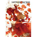 TYPE-MOON Fate/EXTRA Last Encore 原案シナリオ集「Last Encore Your Score」 【書籍】 FATEEXTRALASTENCORE