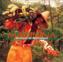 【訳あり・アウトレット品】マディニナ〜花の島-ミュージック・オブ・マルチニーク【CD/洋楽ロック&ポップス/オムニバス(その他)】