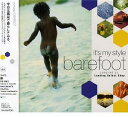 it’s my style barefoot【CD/洋楽ロック&ポップス/オムニバス(その他)】