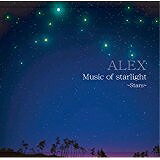 ALEX／夜空から降る音〜満天の星【CD/イージーリスニング】