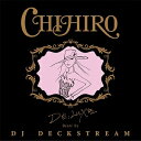  AEgbgi CHIHIRO^DE;LUXE Beatz by DJ DECKSTREAM CD/My|bvX 