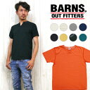 バーンズ BARNS Tシャツ 半袖 4本針縫い スキッパーネック ユニオンスペシャル 定番 キーネック フラットシーマー BR-8147