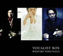 yzip^HIDEAKI TOKUNAGA VOCALIST BOX