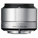 シグマ 19mm F2.8 DN(シルバー) マイクロフォーサーズ用