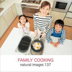 マイザ naturalimages Vol.137 FAMILY COOKING