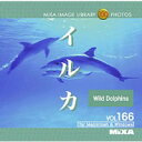 マイザ MIXA Image Library Vol.166「イルカ」