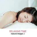 マイザ natural images Vol.2 RELAXING TIME