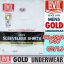 スリーブレスシャツ M/L【1枚ならゆうパケット可】【BVD】GOLD BVDゴールド 紳士肌着 アンダーウェア 【LLサイズも有ります】