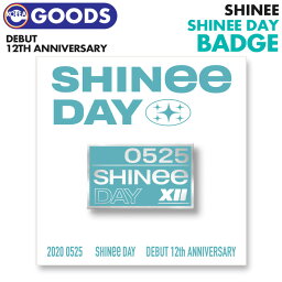 ＼SALE／＜即日発送＞【 バッジ 】【 SHINee デビュー 12周年記念 公式グッズ 】シャイニー DEBUT <strong>12th</strong> ANNIVERSARY OFFICIAL GOODS【代引不可】(ネコポス便)