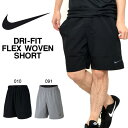 ハーフパンツ ナイキ NIKE メンズ DRI-FIT フレックス ウーブン ショート 短パン ショーツ ショートパンツ スポーツウェア ランニング トレーニング ジム 20%off